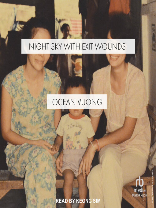 Title details for Night Sky with Exit Wounds by Ocean Vuong - Wait list